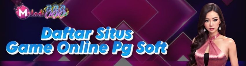Daftar Situs Game Online Pg Soft