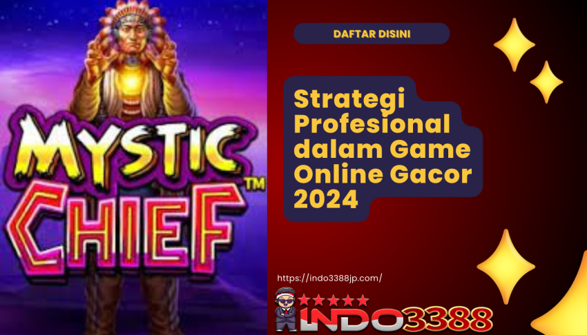Strategi-Profesional-dalam-Game-Online-Gacor-2024