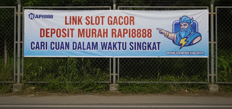 LINK SLOT GACOR DEPOSIT MURAH RAPI888